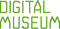 DIGITAL MUSEUM